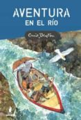 aventura en el rio-enid blyton-9788498674361 aventura en el rio-enid blyton-9788498674361