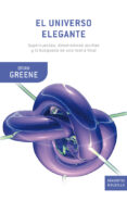 el universo elegante: supercuerdas, dimensiones ocultas y la busq ueda de la teoria definitiva-johannes neuhauser-9788498922561 el universo elegante: supercuerdas, dimensiones ocultas y la busq ueda de la teoria definitiva-johannes neuhauser-9788498922561