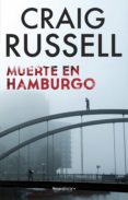 muerte en hamburgo (ebook)-craig russell-craig russel-9788499180861 muerte en hamburgo (ebook)-craig russell-craig russel-9788499180861