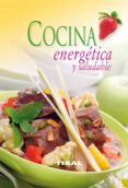 cocina energetica y saludable: cocina facil-9788499280561 cocina energetica y saludable: cocina facil-9788499280561