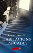 habitacions tancades-care santos-9788499304861 habitacions tancades-care santos-9788499304861