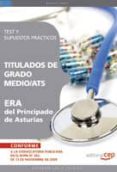 titulados de grado medio/ats era del principado de asturias. test y supuestos practicos-9788499373461 titulados de grado medio/ats era del principado de asturias. test y supuestos practicos-9788499373461