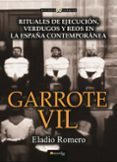 garrote vil-eladio romero-9788499675961 garrote vil-eladio romero-9788499675961