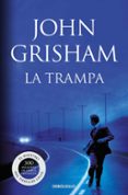 la trampa-john grisham-9788499893761 la trampa-john grisham-9788499893761