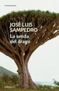 la senda del drago-jose luis sampedro-9788499897561 la senda del drago-jose luis sampedro-9788499897561