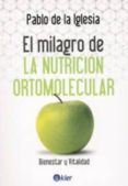 el milagro de la nutricion ortomolecular-pablo de la iglesia-9789501753561 el milagro de la nutricion ortomolecular pablo de la iglesia 9789501753561
