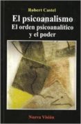 el psicoanalismo-robert castel-9789506026561 el psicoanalismo-robert castel-9789506026561
