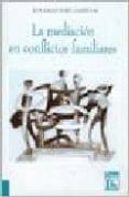 la mediacion en conflictos familiares-eduardo jose cardenas-9789507248061 la mediacion en conflictos familiares-eduardo jose cardenas-9789507248061