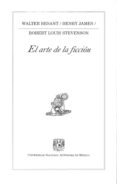 el arte de la ficcion-robert louis stevenson-henry james-walter besant-9789703237661 el arte de la ficcion-robert louis stevenson-henry james-walter besant-9789703237661