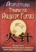 acupuntura. terapia con aguja de fuego-9789707830561 acupuntura. terapia con aguja de fuego-9789707830561
