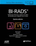 bi-rads. sistema de informes y registro de datos de estudios por imagenes de la mama (5ª ed.)-9789871981861 bi-rads. sistema de informes y registro de datos de estudios por imagenes de la mama (5ª ed.)-9789871981861