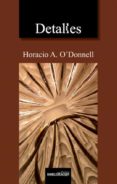 detalles (ebook)-horacio a. o'donnell-9789872510961 detalles (ebook)-horacio a. o'donnell-9789872510961