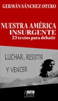 Libros gratis descargables en línea NUESTRA AMÉRICA INSURGENTE 9789962740261