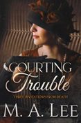 COURTING TROUBLE