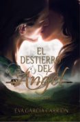 el destierro del ángel (ebook)-eva garcia carrion-2910019336398 el destierro del ángel (ebook)-eva garcia carrion-2910019336398