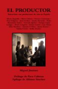 el productor. entrevistas con productores de cine en españa (ebook)-cdlap00008761 el productor. entrevistas con productores de cine en españa (ebook)-cdlap00008761
