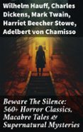 Descargar libros electrónicos gratis en portugues BEWARE THE SILENCE: 560+ HORROR CLASSICS, MACABRE TALES & SUPERNATURAL MYSTERIES  (edición en inglés)