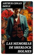 Descargas gratuitas de libros electrónicos para teléfonos inteligentes LAS MEMORIAS DE SHERLOCK HOLMES 8596547725671 FB2 iBook MOBI