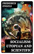 Descargar el formato de libro electrónico txt SOCIALISM: UTOPIAN AND SCIENTIFIC  (edición en inglés) in Spanish