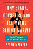 Foros para descargar libros electrónicos TONY STARK, ODYSSEUS, AND THE MYTHS BEHIND MARVEL