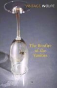 the bonfire of the vanities-tom wolfe-9780099541271 the bonfire of the vanities-tom wolfe-9780099541271