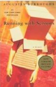 running with scissors: a memoir-augusten burroughs-9780312422271 running with scissors: a memoir-augusten burroughs-9780312422271