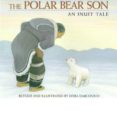 the polar bear son: an inuit tale-lydia dabcovich-9780395975671 the polar bear son: an inuit tale-lydia dabcovich-9780395975671