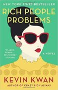 rich people problems: a novel-kevin kwan-9780525432371 rich people problems: a novel-kevin kwan-9780525432371