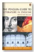 the penguin guide to literature in english: britain and ireland-john mcrae-ronald carter-9780582465671 the penguin guide to literature in english: britain and ireland-john mcrae-ronald carter-9780582465671