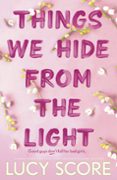 THINGS WE HIDE FROM THE LIGHT-13584720-otro-formato