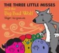 the three little miss and the big bad wolf-adam hargreaves-roger hargreaves-9781405290371 the three little miss and the big bad wolf-adam hargreaves-roger hargreaves-9781405290371