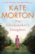 the clockmaker s daughter-kate morton-9781447200871 the clockmaker s daughter-kate morton-9781447200871