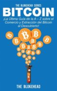 bitcoin ¡la última guía de la a – z sobre el comercio y extracción del bitcoin, al descubierto! (ebook)-9781507108871 bitcoin ¡la última guía de la a – z sobre el comercio y extracción del bitcoin, al descubierto! (ebook)-9781507108871