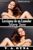 lecciones de un lamedor - mary jane (ebook)-v.a. gyna-9781507114971 lecciones de un lamedor - mary jane (ebook)-v.a. gyna-9781507114971