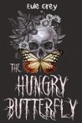 THE HUNGRY BUTTERFLY  (edición en inglés)