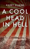 A COOL HEAD IN HELL