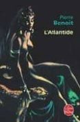 l atlantide-pierre benoit-9782253010371 l atlantide-pierre benoit-9782253010371