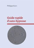 Descarga de libros de Google rapidshare GUIDE RAPIDE D'AUTO-HYPNOSE 9782322465071
