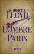 L'OMBRE DE PARIS  (edición en francés)