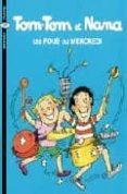 tom-tom et nana: le fous du mercredi-9782747013871 tom-tom et nana: le fous du mercredi-9782747013871