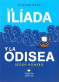la iliada y la odisea segun homero-soledad bravi-9786075276571 la iliada y la odisea segun homero-soledad bravi-9786075276571