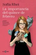 la importancia del quince de febrero (ebook)-sofia rhei-9788401023071 la importancia del quince de febrero (ebook)-sofia rhei-9788401023071