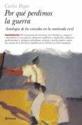 ¿por que perdimos la guerra?-carlos rojas-9788408068471 ¿por que perdimos la guerra?-carlos rojas-9788408068471