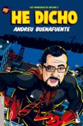 he dicho-andreu buenafuente-9788408073871 he dicho-andreu buenafuente-9788408073871