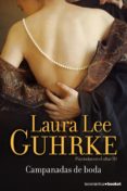 campanadas de boda (ebook)-laure lee guhrke-9788408120971 campanadas de boda (ebook)-laure lee guhrke-9788408120971