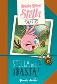 stella. stella dice ¡basta! (angry birds)-9788408137771 stella. stella dice ¡basta! (angry birds)-9788408137771