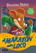 gs 45: el maraton mas loco-geronimo stilton-9788408157571 gs 45: el maraton mas loco-geronimo stilton-9788408157571