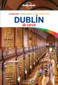dublin de cerca 2018 (3rd ed.) (lonely planet)-fionn davenport-9788408181071 dublin de cerca 2018 (3rd ed.) (lonely planet) fionn davenport 9788408181071