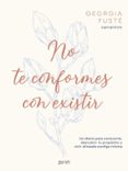 No te conformes con existir-18214852-otro-formato