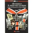 ritterkreuz: el premio para los heroes: la cruz de caballero de l a cruz de hierro-raul arias ramos-9788415043171 ritterkreuz: el premio para los heroes: la cruz de caballero de l a cruz de hierro-raul arias ramos-9788415043171